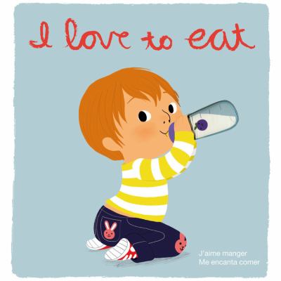 I Love to Eat jacket cover with a red headed toddler drinking from a baby bottle, cartoon drawing.