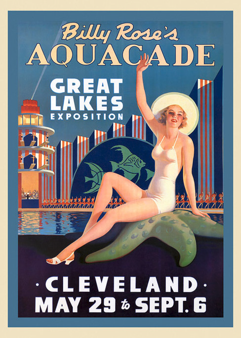 Billy Rose's Great Lakes Exhibition. Cleveland, May 29 to Sept. 6 , written on poster. Drawing of a woman in a bathing suit and sun hat waving, with the expo behind her.